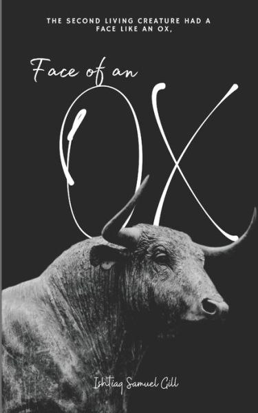 Cover for Ishtiaq Samuel Gill · Face of an Ox (Paperback Bog) (2020)