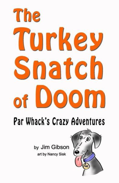 Cover for Jim Gibson · The Turkey Snatch of Doom (Paperback Bog) (2020)
