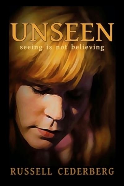 Cover for Russell Cederberg · Unseen: Seeing is not Believing - Invisible Connections (Paperback Book) (2020)