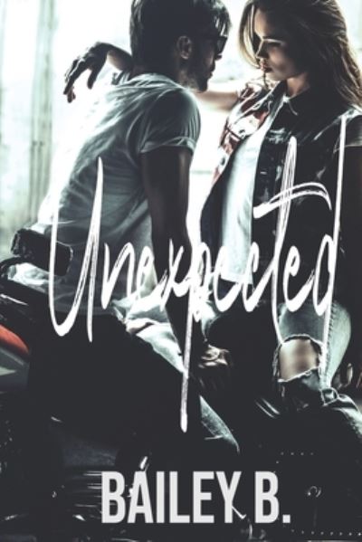 Cover for Bailey B · Unexpected (Paperback Book) (2021)