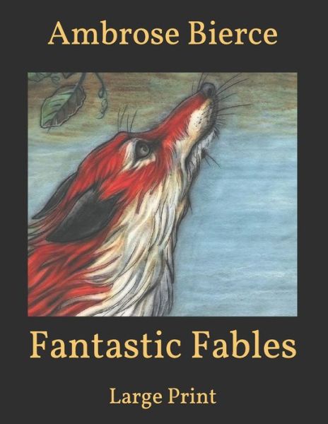 Cover for Ambrose Bierce · Fantastic Fables (Paperback Bog) (2021)