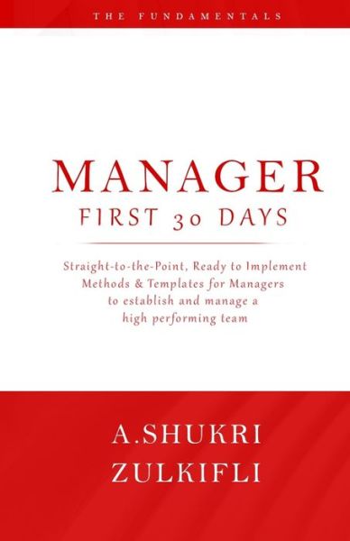 Cover for A Shukri Zulkifli · Manager - First 30 Days (Paperback Book) (2021)