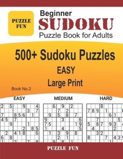 Cover for Puzzle Fun · Beginner Sudoku Puzzle Book for Adults - LARGE PRINT (Paperback Book) (2020)