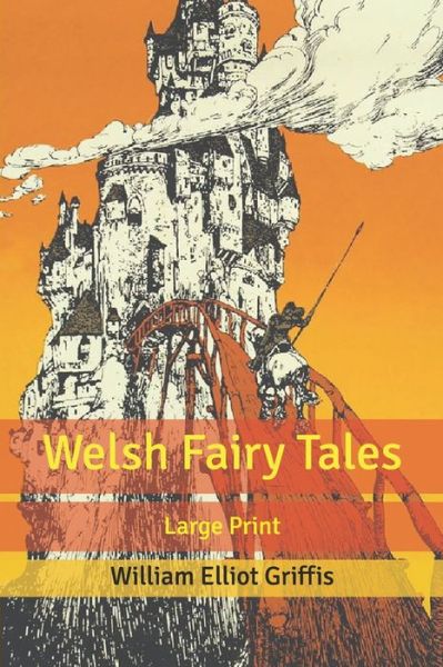 Cover for William Elliot Griffis · Welsh Fairy Tales (Paperback Book) (2020)