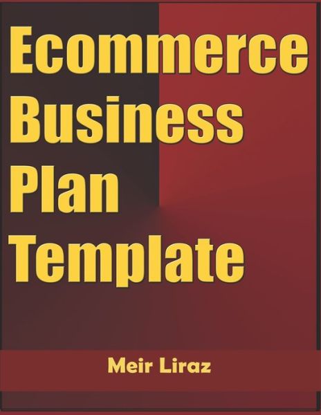 Cover for Meir Liraz · Ecommerce Business Plan Template (Paperback Book) (2020)