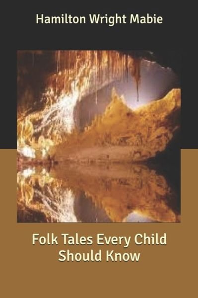 Cover for Hamilton Wright Mabie · Folk Tales Every Child Should Know (Paperback Book) (2020)