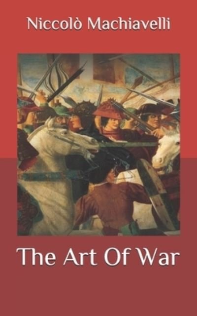 Cover for Niccolo Machiavelli · The Art Of War (Paperback Bog) (2020)