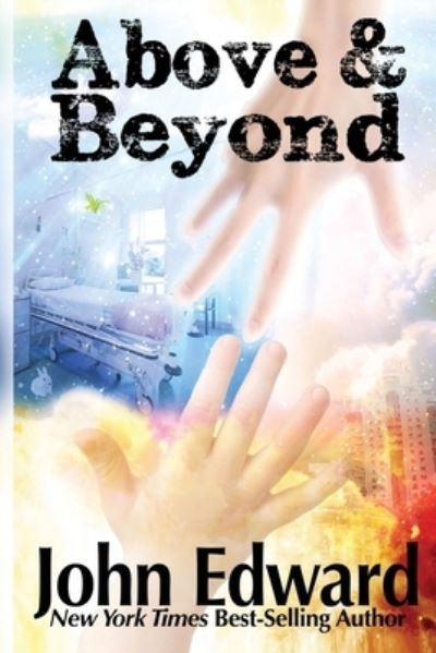 Cover for John Edward · Above &amp; Beyond (Paperback Book) (2020)