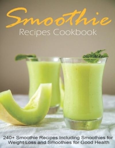 Jeff Dea McMurray · Smoothie Recipes Cookbook (Paperback Book) (2021)