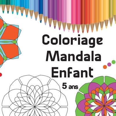 Cover for Benhq Couleurs · Coloriage Mandala Enfant 5 ans (Paperback Book) (2021)