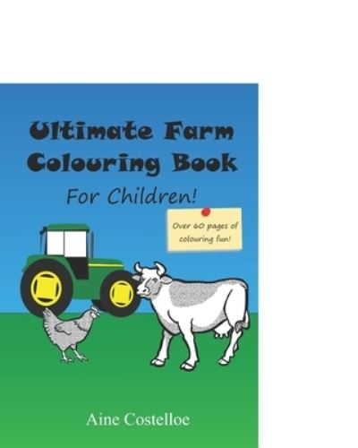 Cover for Aine Costelloe · Ultimate farm colouring book for children (Pocketbok) (2021)