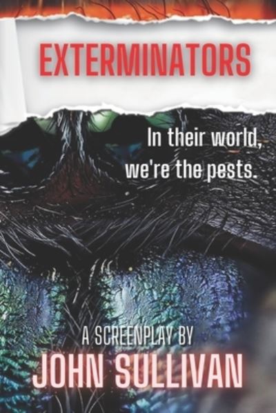 Exterminators - John Sullivan - Books - Independently Published - 9798743215089 - April 23, 2021