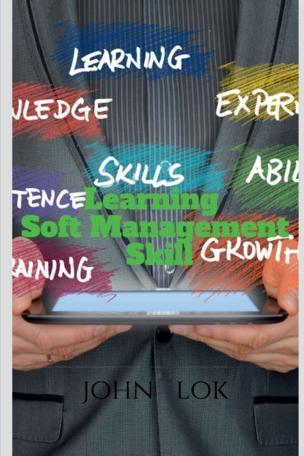 Cover for John Lok · Learning Soft Management Skill (Paperback Book) (2022)