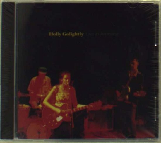 Cover for Holly Golightly · Live in America (CD) (1990)