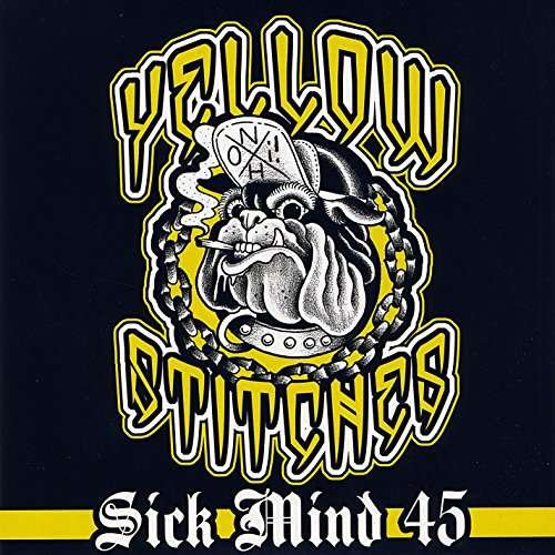 Cover for Yellow Stitches · Sick Mind (LP) (2016)