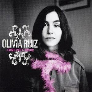 J'aime Pas L'amour - Olivia Ruiz - Musique - UNIVERSAL - 0602498125090 - 19 août 2022