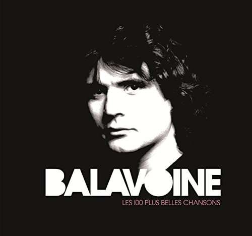 Cover for Daniel Balavoine · 100 Plus Belles Chansons (CD) (2015)
