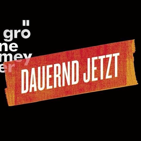 Cover for Herbert Gr÷nemeyer · Dauernd Jetzt Extended (CD) [Limited edition] (2015)