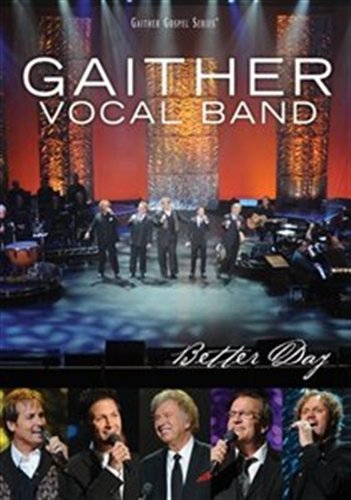 Cover for Gaither Vocal Band · Better Day (DVD) (2011)