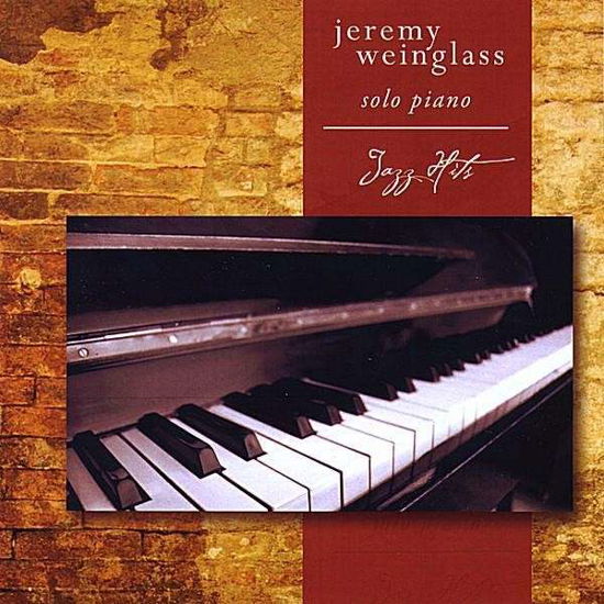Jazz Hits - Jeremy Weinglass - Musiikki - CD Baby - 0634479888090 - tiistai 30. syyskuuta 2008