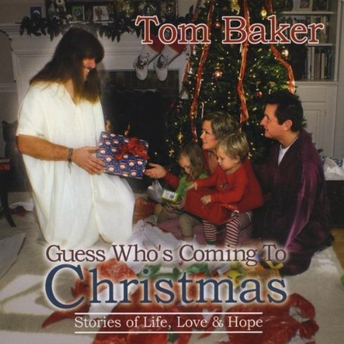 Cover for Tom Baker · Guess Who's Coming to Christmas (CD) (2009)