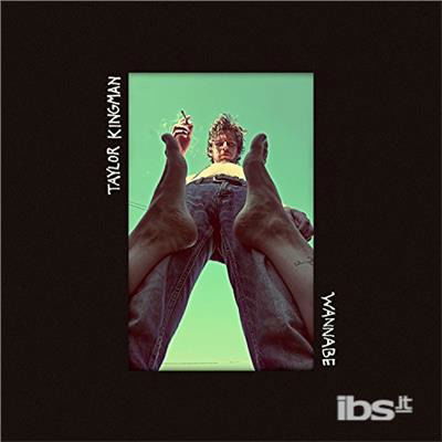 Wannabe - Taylor Kingman - Música - MAMA BIRD - 0822415777090 - 8 de novembro de 2017