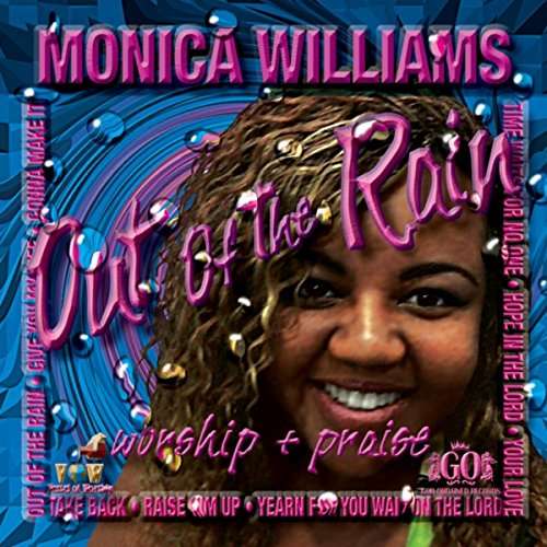 Out of the Rain - Monica Williams - Music - Monica Williams - 0884501423090 - March 18, 2015