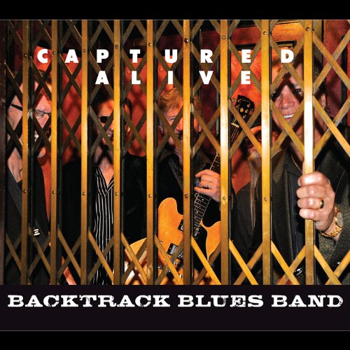 Captured Alive - Backtrack Blues Band - Musik - CD Baby - 0884501704090 - 23. august 2012