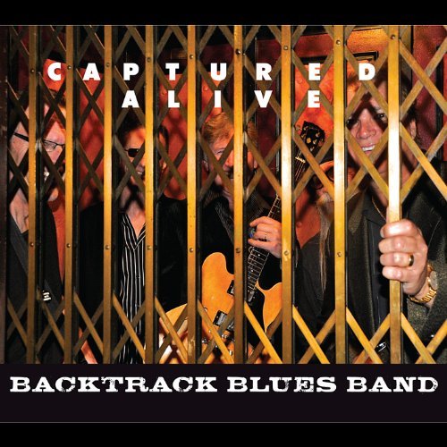 Captured Alive - Backtrack Blues Band - Musik - CD Baby - 0884501704090 - 23 augusti 2012