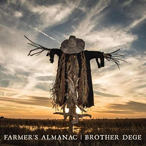 Farmer's Almanac - Brother Dege - Music - PSYOUTHERN RECORDS - 0888295692090 - June 1, 2018