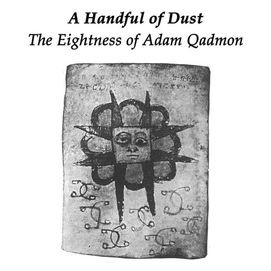 Cover for Handful Of Dust · Eightness Of Adam Qadmon (LP) (2019)