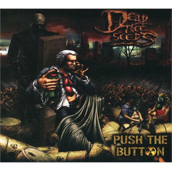 Push The Button - Dead Tree Seeds - Muzyka - MUSIC-RECORDS - 3760301214090 - 