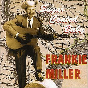 Sugar Coated Baby - Frankie Miller - Muziek - BEAR FAMILY - 4000127159090 - 16 april 1996