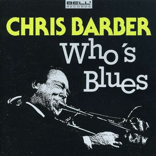 Cover for Chris Barber · Who's Blues (CD) (1993)