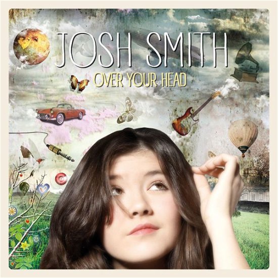 Cover for Josh Smith · Over Your Head (CD) [Limited edition] (2015)