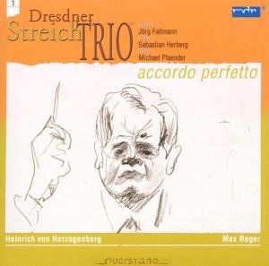 Herzogenberg / Reger / Dresden String Trio · Accordo Perfetto (CD) (2006)