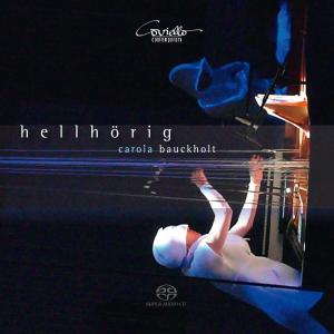 Hellhorig (Sound Opera) - C. Bauckholt - Música - COVIELLO CLASSICS - 4039956610090 - 22 de julho de 2010