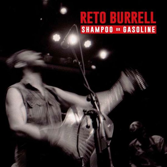 Cover for Reto Burrell · Shampoo or Gasoline (CD) (2018)