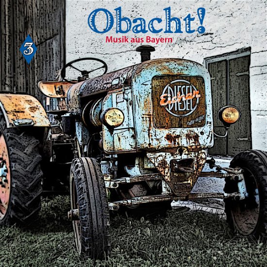 Obacht! Music From Bavaria 3 (CD) [Digipak] (2014)
