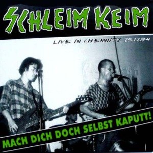 Cover for Schleimkeim · Mach Dich Doch Selbst Kaputt (LP) (2013)