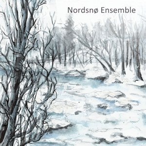 Cover for Nordsno Ensemble (CD) (2016)