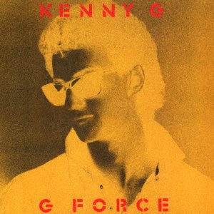 Cover for Kenny G · G Force (CD) [Japan Import edition] (2016)