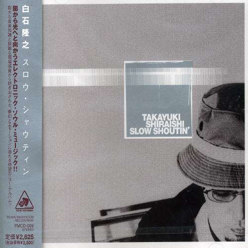 Cover for Takayuki Shiraishi · Slow Shoutin (CD) [Japan Import edition] (2002)