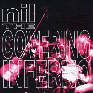 Cover for Nil · Covering Inferno (CD) [Japan Import edition] (2004)