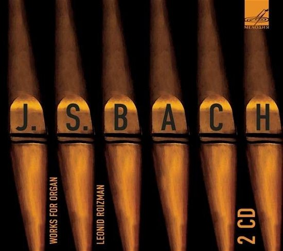 Works for Organ - Bach,j.s. / Roizman,leonid - Musik - MELODIYA - 4600317121090 - 10 september 2013