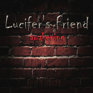 Awakening - Lucifer's Friend - Musiikki - LUCIFER'S RECORDS - 5060105495090 - torstai 9. huhtikuuta 2015