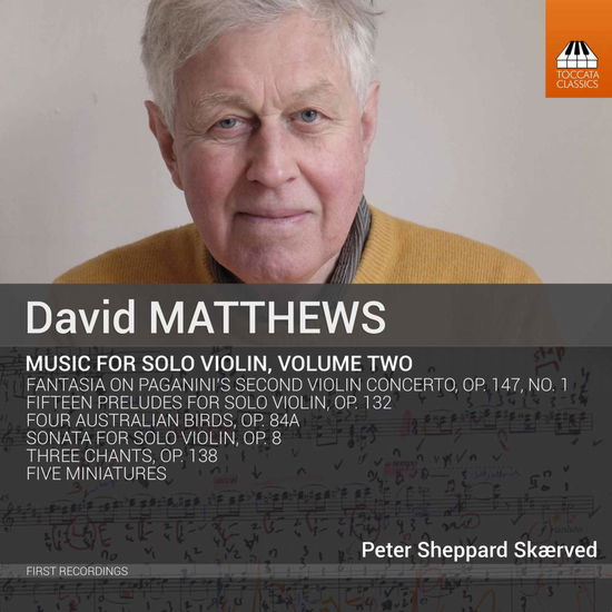 Matthews / Solo Violin - Vol 2 - Peter Sheppard Skaeved - Musiikki - TOCCATA CLASSICS - 5060113443090 - perjantai 28. huhtikuuta 2017