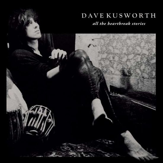 Kusworth,dave & Bounty Hunters · All the Heartbreak Stories (LP) (2018)
