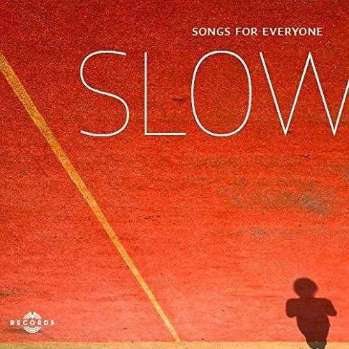 Cover for Slow · Songs for Everyone (CD) (2015)
