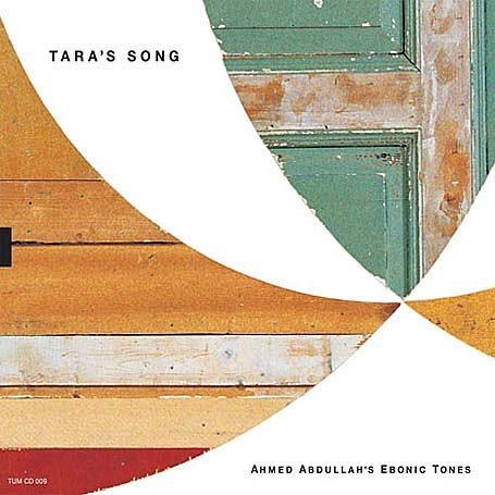 Tara's Song - Ahmed Abdullah - Musik - TUM - 6430015280090 - 20. Juli 2010